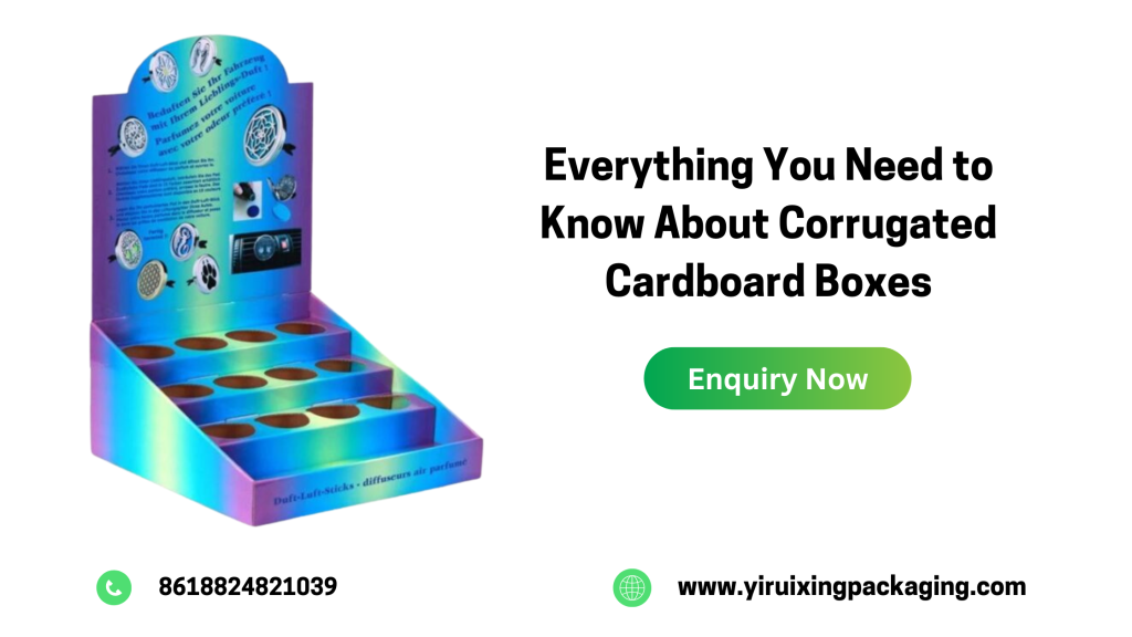 Everything You Need to Know About Corrugated Cardboard Boxes