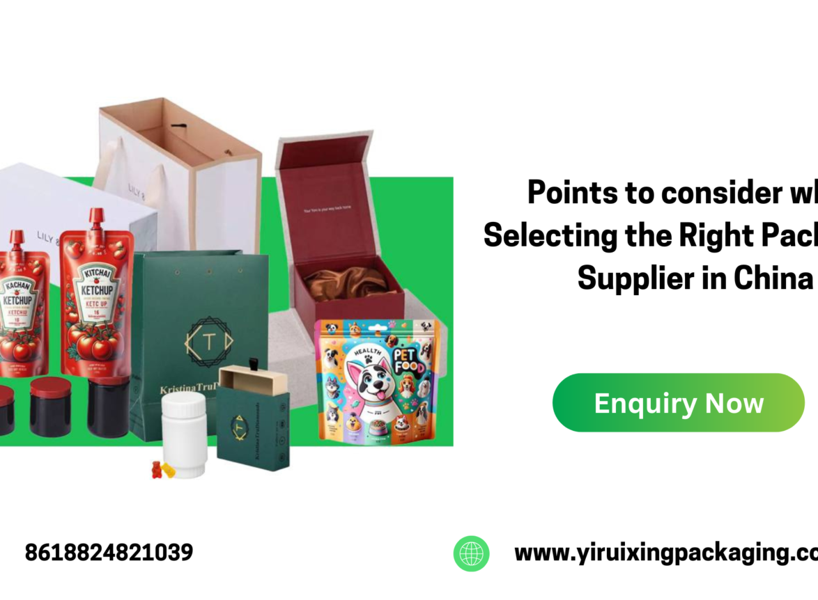 Points to consider while Selecting the Right Packaging Supplier in China