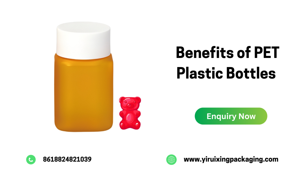 Benefits of PET Plastic Bottles