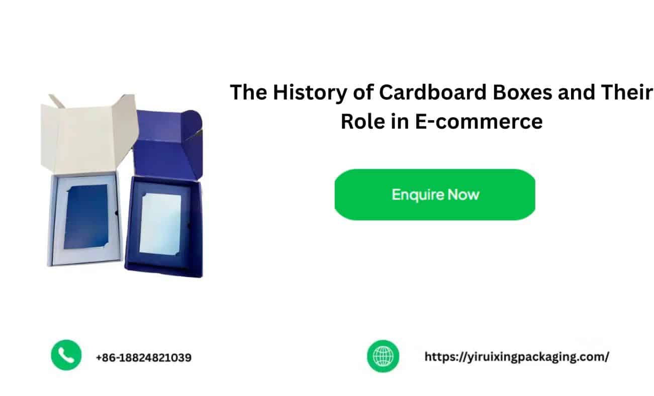 The History of Cardboard Boxes and Their Role in E-commerce