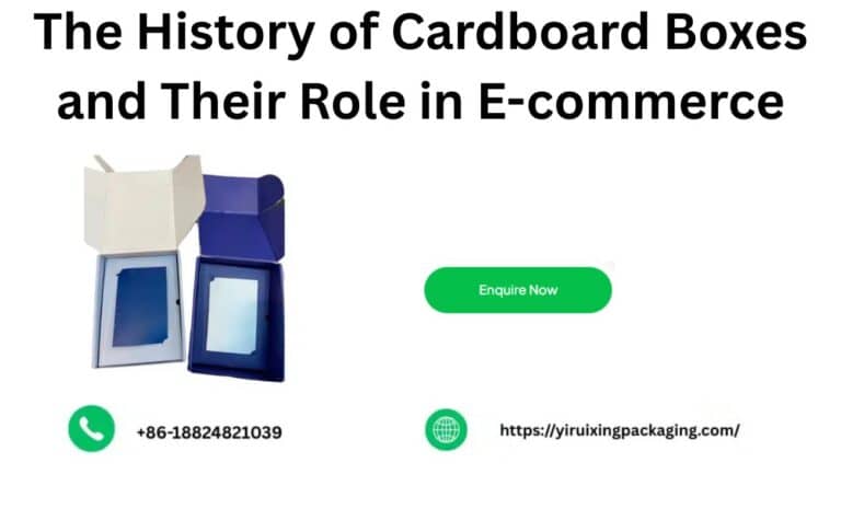 The History of Cardboard Boxes and Their Role in E-commerce