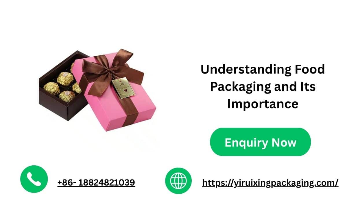 Understanding Food Packaging and Its Importance