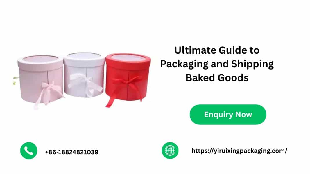 Ultimate Guide to Packaging and Shipping Baked Goods