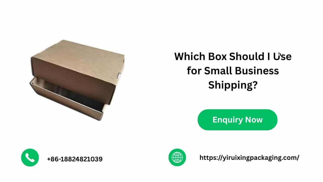 Which Box Should I Use for Small Business Shipping