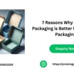 7 Reasons Why Custom Packaging is Better than Generic Packaging