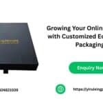 Growing Your Online Business with Customized Ecommerce Packaging