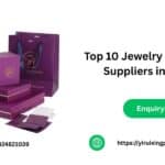 Top 10 Jewelry Packaging Suppliers in China