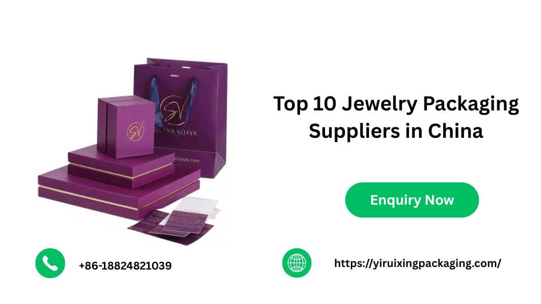 Top 10 Jewelry Packaging Suppliers in China