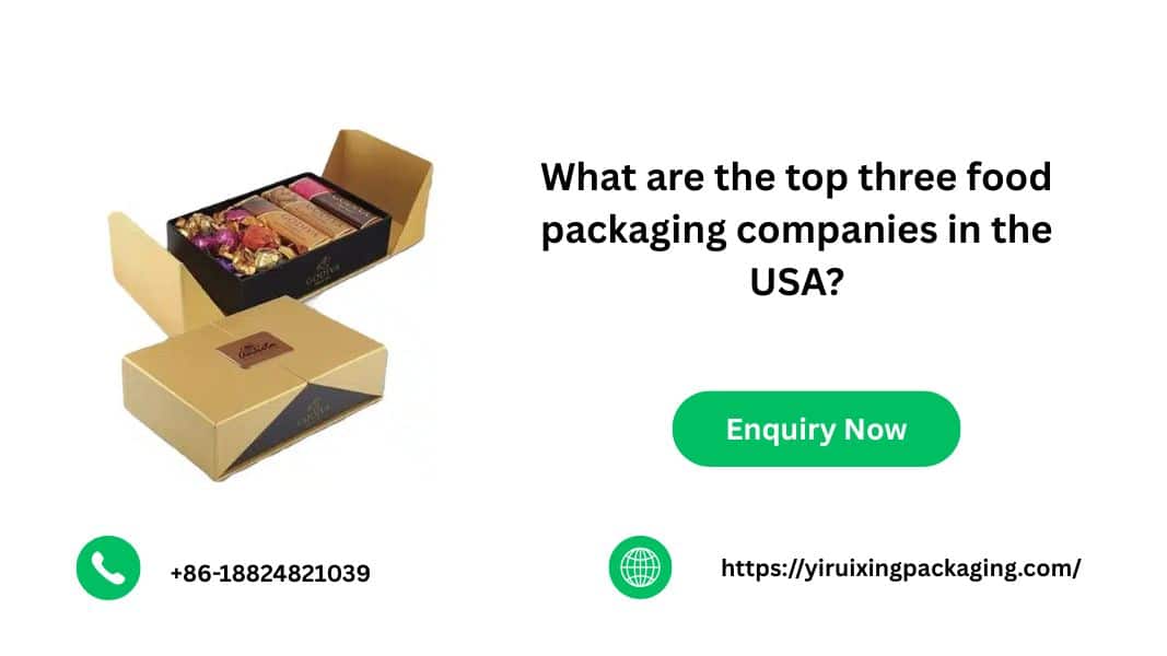 What are the top three food packaging companies in the USA?