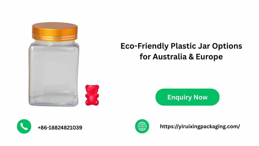 Eco-Friendly Plastic Jar Options for Australia & Europe
