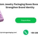 How Custom Jewelry Packaging Boxes Boost Sales and Strengthen Brand Identity