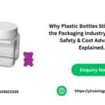 Why Plastic Bottles Still Dominate the Packaging Industry: Durability, Safety & Cost Advantages Explained
