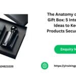 The Anatomy of a Perfect Gift Box: 5 Interior Insert Ideas to Keep Your Products Secure and Chic