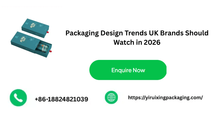 Packaging Design Trends UK Brands Should Watch in 2026