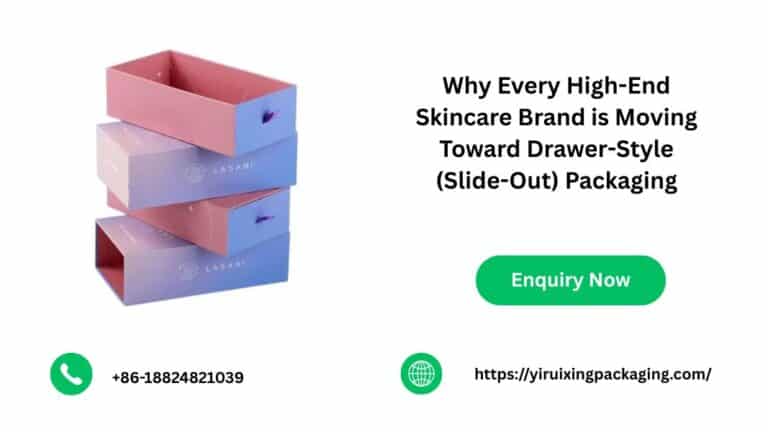 Why Every High-End Skincare Brand is Moving Toward Drawer-Style (Slide-Out) Packaging