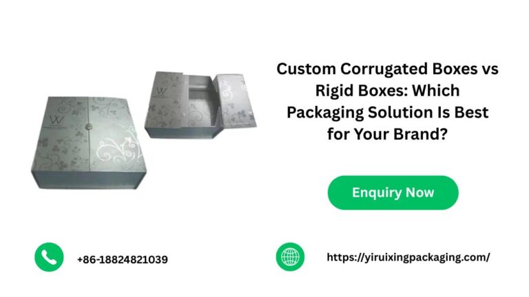 Custom Corrugated Boxes vs Rigid Boxes: Which Packaging Solution Is Best for Your Brand?