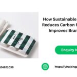 How Sustainable Packaging Reduces Carbon Footprint & Improves Brand Trust