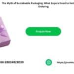 The Myth of Sustainable Packaging: What Buyers Need to Verify Before Ordering The Myth of Sustainable Packaging: What Buyers Need to Verify Before Ordering
