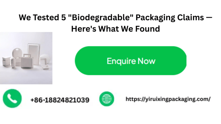 We Tested 5 “Biodegradable” Packaging Claims — Here’s What We Found